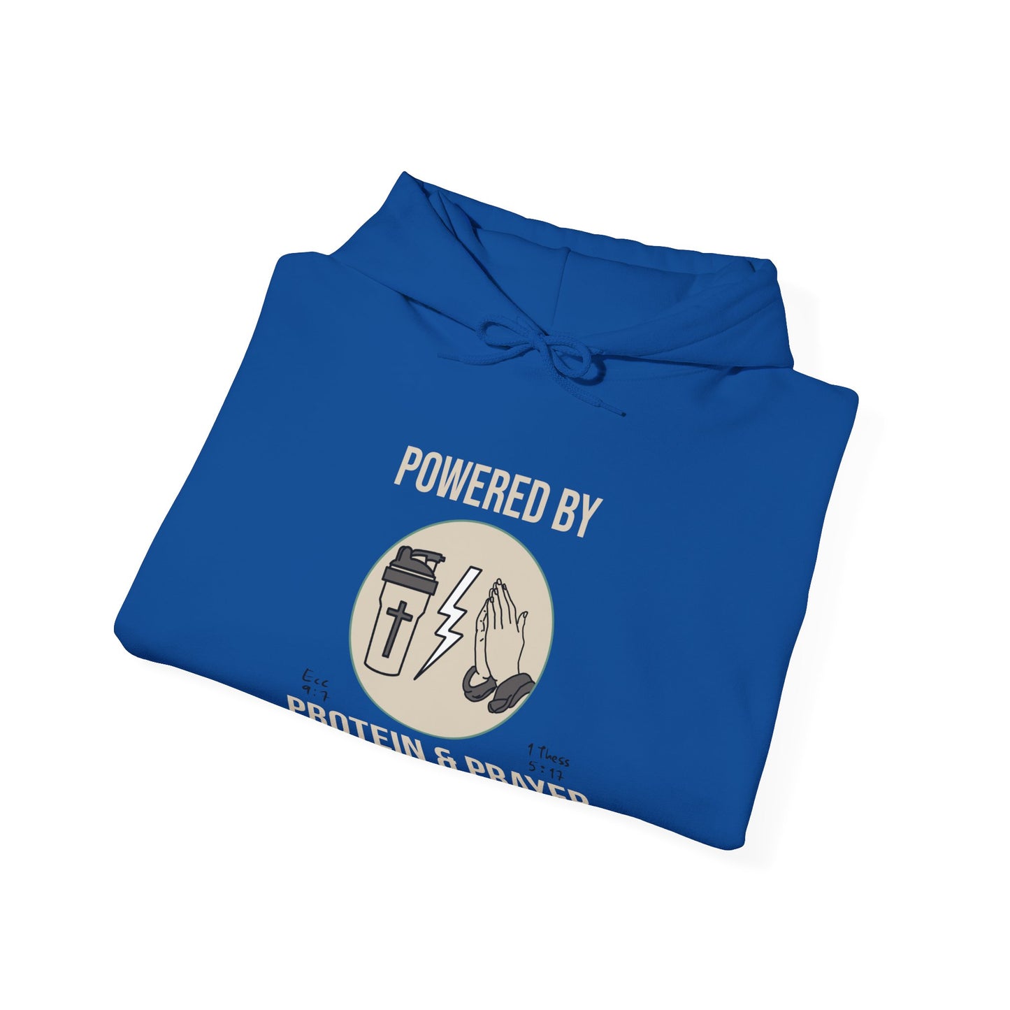 Hooded Sweatshirt | 'Powered by Prayer and Protein'