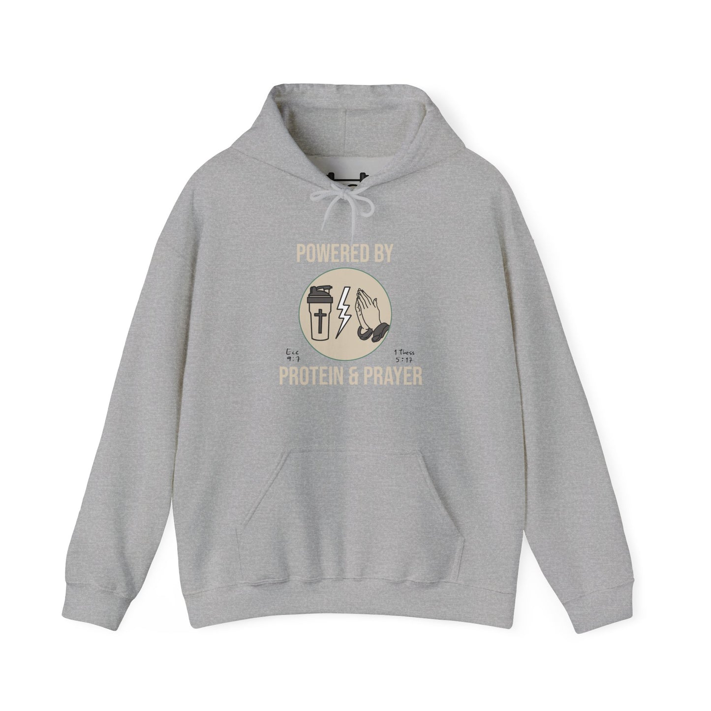 Hooded Sweatshirt | 'Powered by Prayer and Protein'