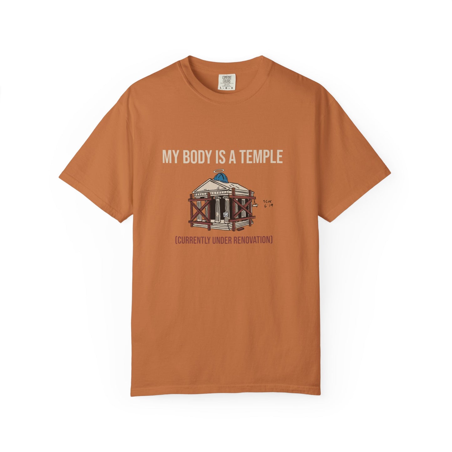 Garment-dyed Tee | My Body is a Temple