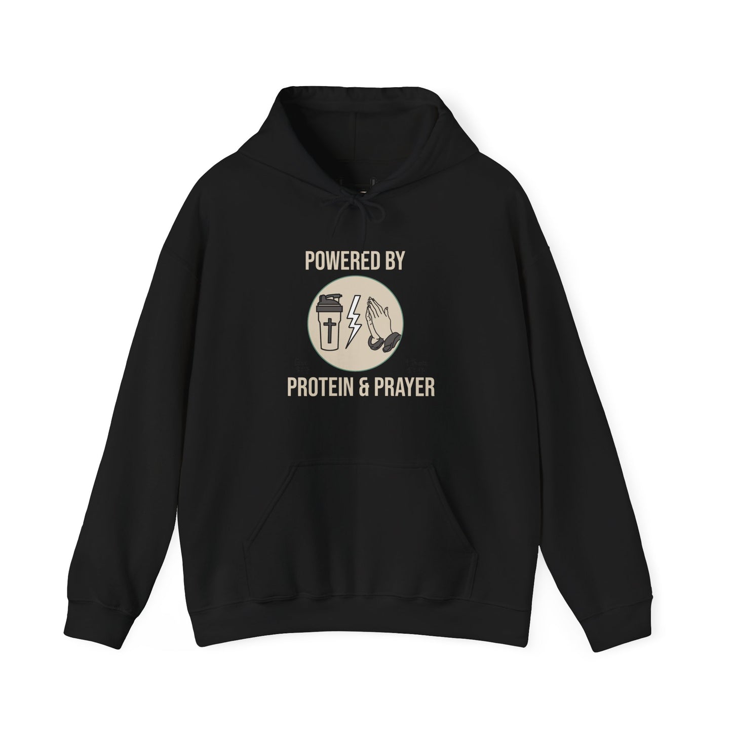Hooded Sweatshirt | 'Powered by Prayer and Protein'