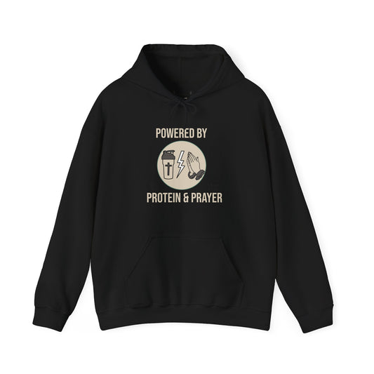 Hooded Sweatshirt | 'Powered by Prayer and Protein'