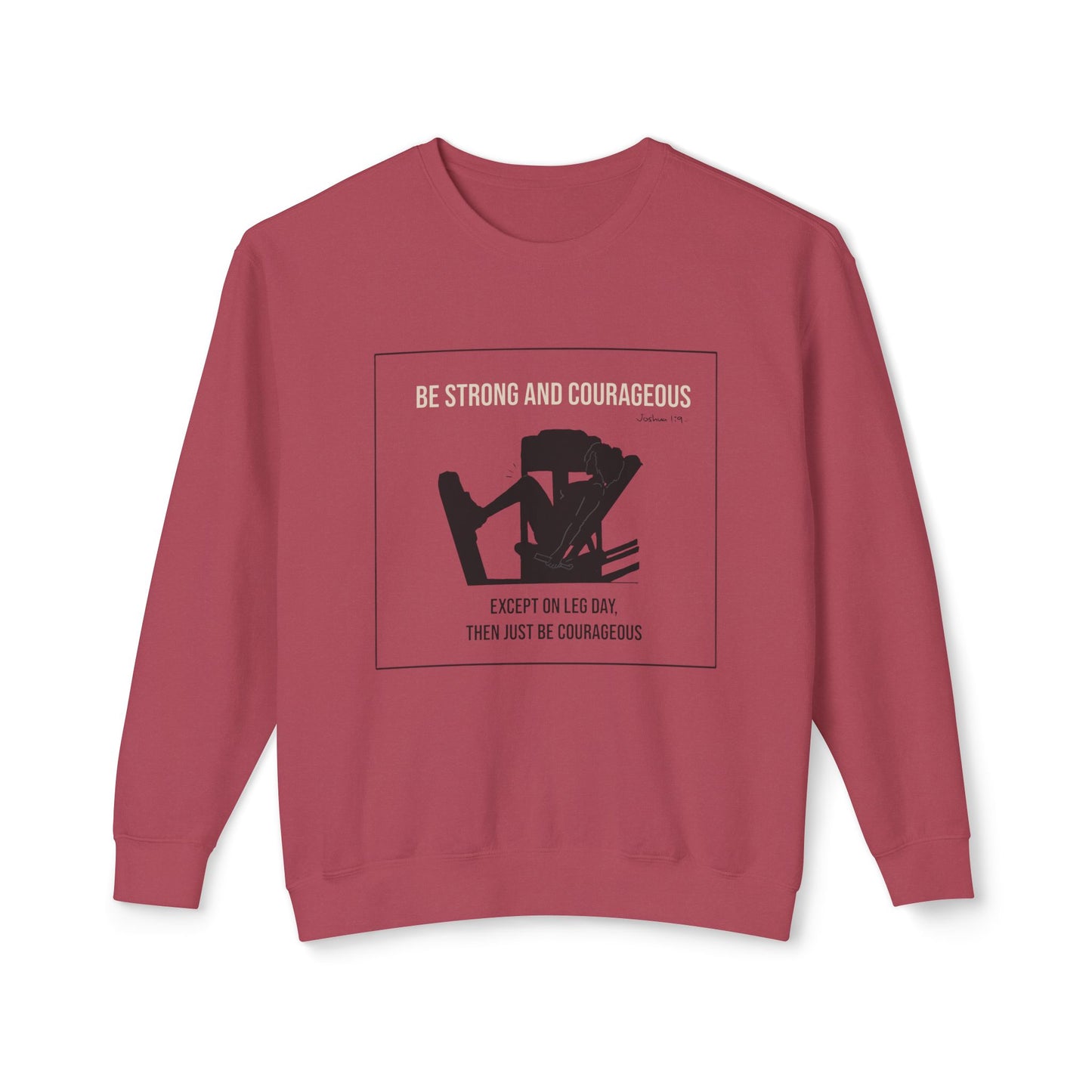 Women's Crewneck Sweatshirt | Be Strong and Courageous