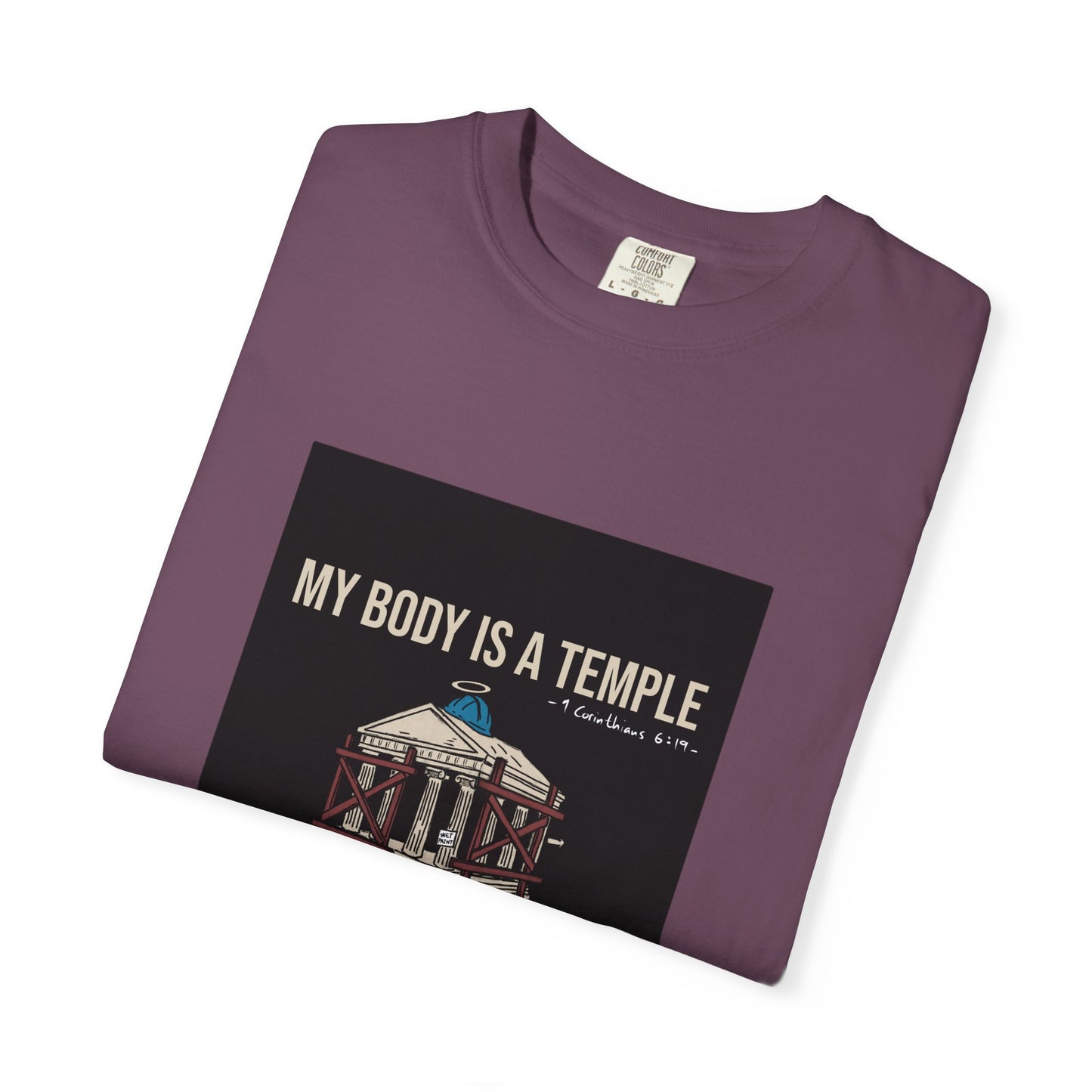 Garment-Dyed Tee | My Body Is A Temple