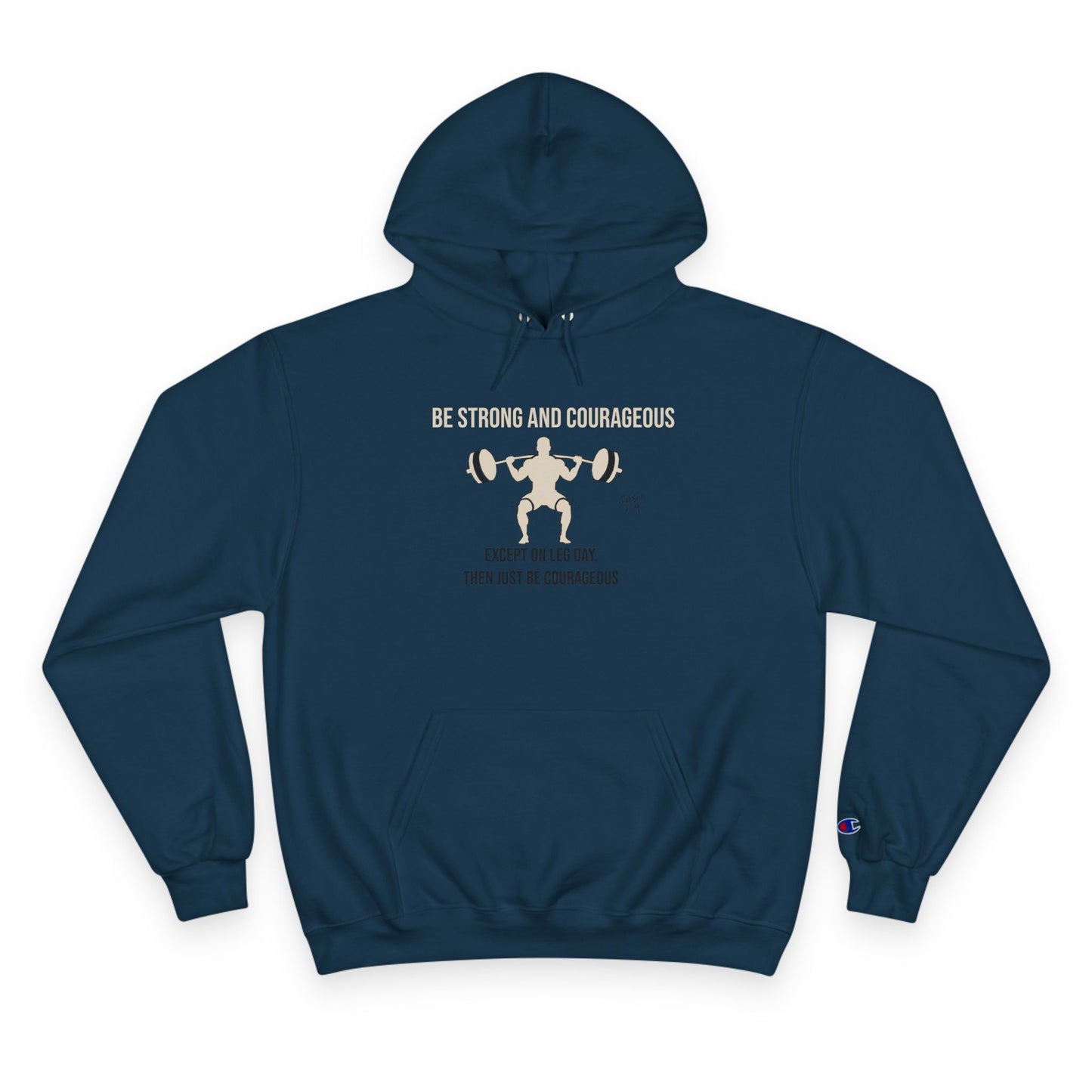 Casual and Workout Hoodie | Be Strong and Courageous Weightlifting Champion Hoodie