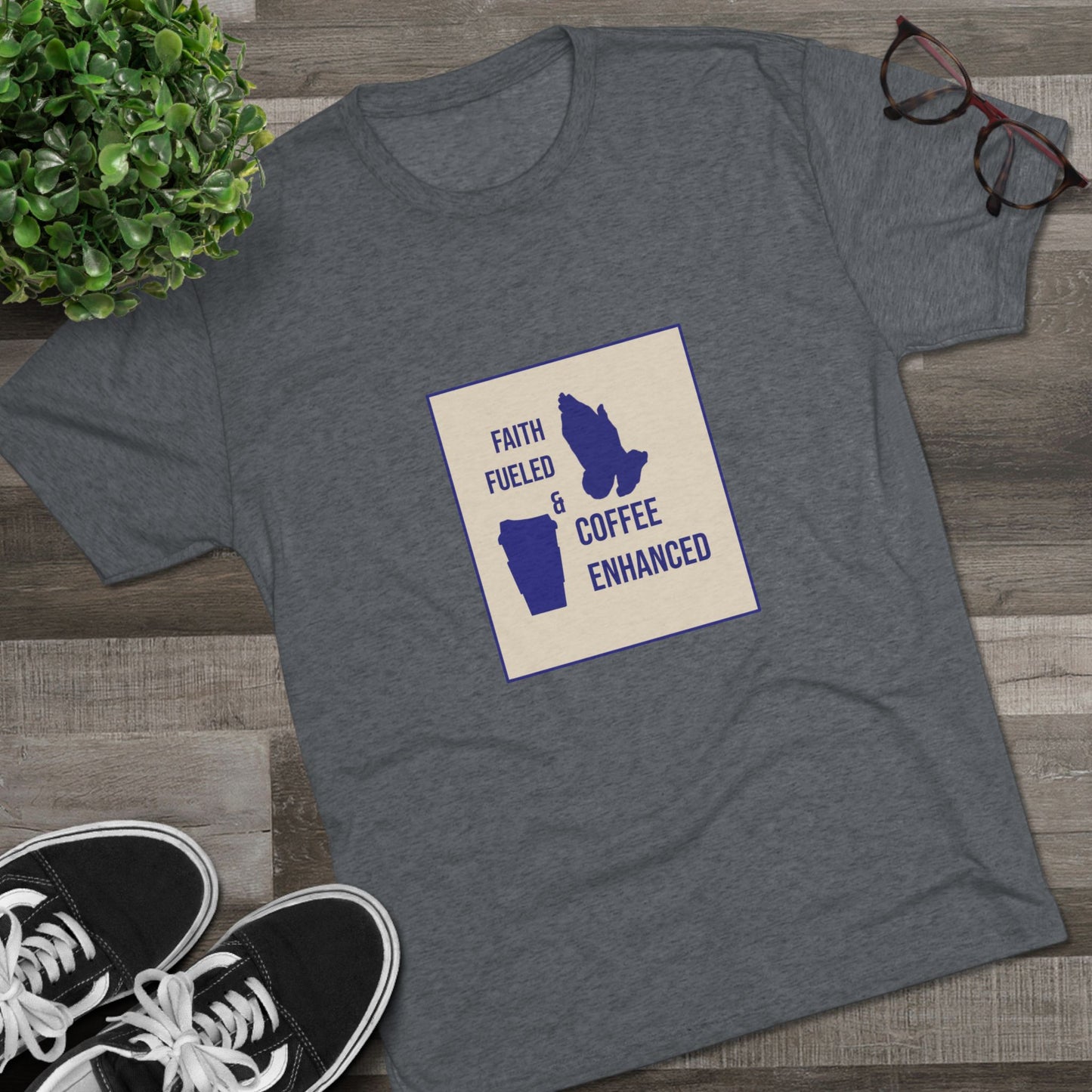 Tri-Blend Crew Tee | 'Faith Fueled & Coffee Enhanced'