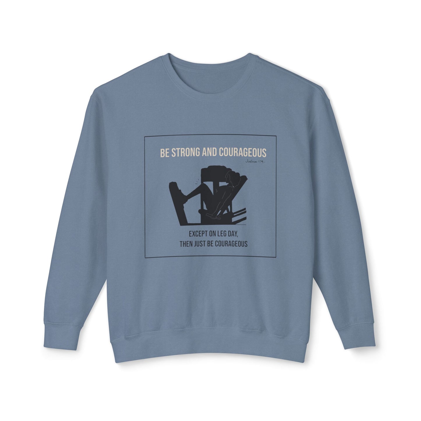 Women's Crewneck Sweatshirt | Be Strong and Courageous