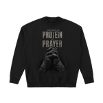 POWERED BY PROTEIN & PRAYER | drop-shoulder Sweatshirt